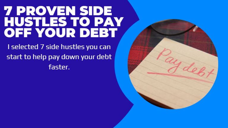  7 Proven Ways to Use Side Hustles to Pay Off Debt Faster